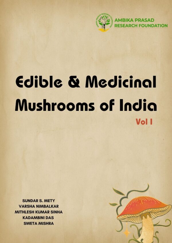 Edible & Medicinal Mushrooms of India, Vol I