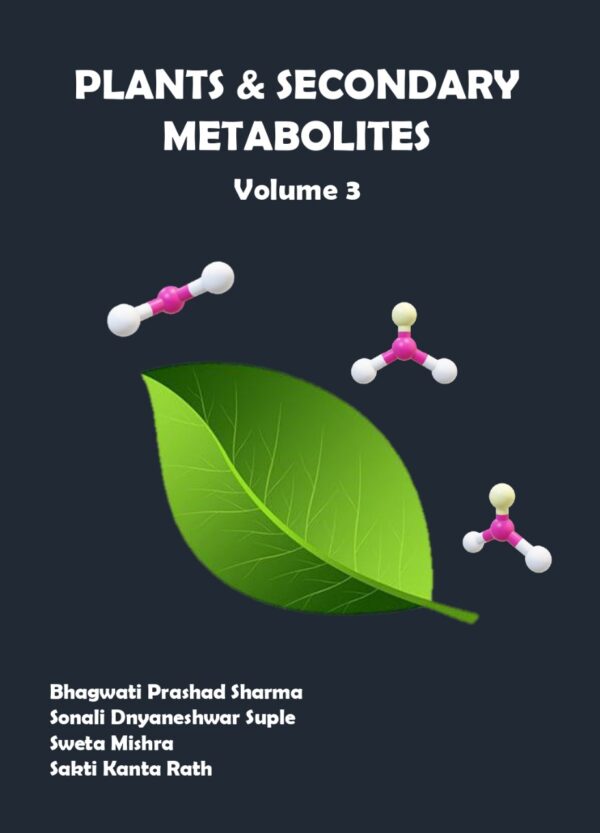 Plants & Secondary Metabolites, Volume 3