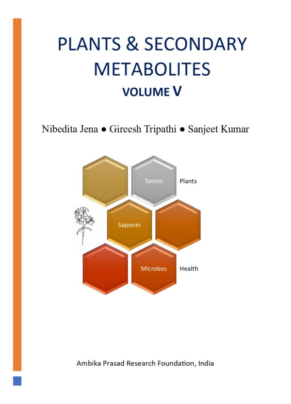 Plants and Secondary Metabolites, Volume 5